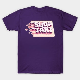 Sloptart T-Shirt